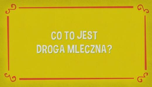 Detektyw Łodyga 3: Co to jest droga mleczna? (4)