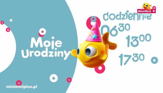 Moje urodziny - codziennie w MiniMini+