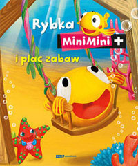 Rybka MiniMini i plac zabaw