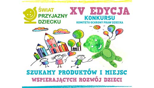 WYNIKI XV. EDYCJI KONKURSU - ŚWIAT PRZYJAZNY DZIECKU!